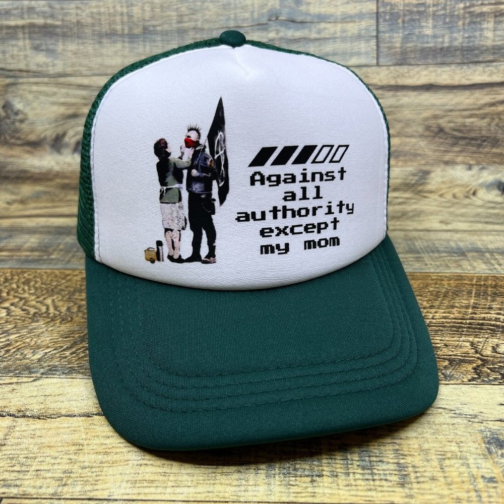 Against All Authority Except My Mom Anarchy Mens Trucker Hat Green Snapback Cap - Picture 1 of 8